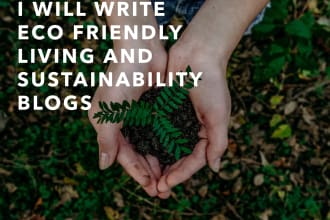 write about eco friendly living and sustainability