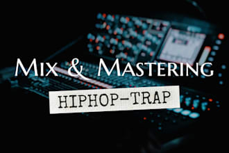mix and master your hip hop or rnb track with clarity, punch and balance
