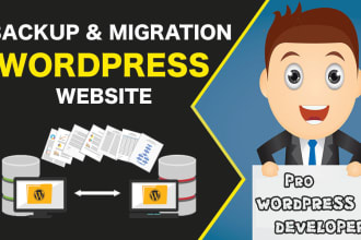 backup, transfer, migrate your wordpress website within 24 hours