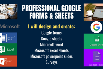 design and create professional google forms and sheets