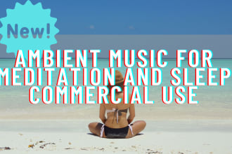 compose ambient and meditation music for sleep or commercial use
