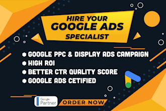 be your google adwords ppc campaign, search, display advertising ads specialist