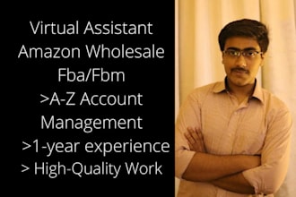 be your amazon virtual assistant for fba wholesale
