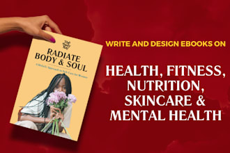 write and design ebooks on health, fitness, and nutrition