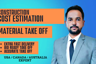 do cost estimation, material take off and quantity take off