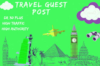 write high quality guest posts, guest blog posts, and travel guest posts