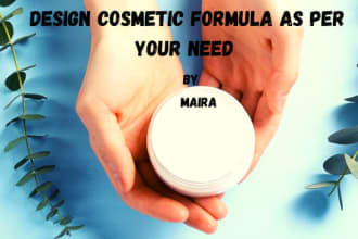 design cosmetic formulation formula for you as per your need