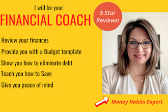 be your financial coach and create a budget for you