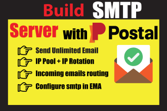 build super SMTP server with mailwizz powermta or postal for unlimited campaign