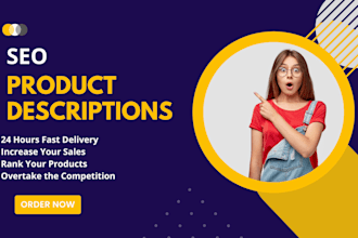write product descriptions SEO listings in 24 hours