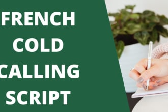 write a highly customized cold calling  script in french