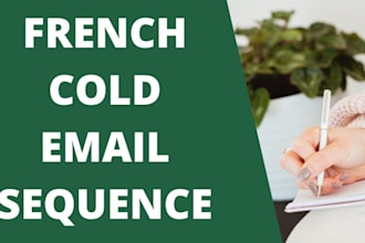write email sequences for cold email in french