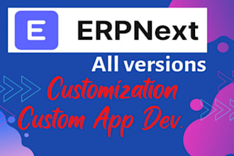do customization, development and everything in erpnext and frappe