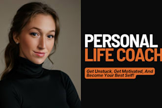 be your personal life coach