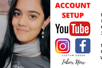 create social media accounts for you