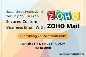 create business email, fix spf dkim dmarc mx records for zoho, gsuite workspace