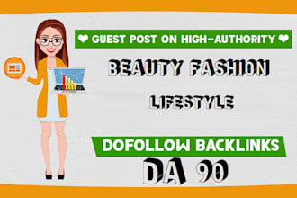 publish beauty fashion guest post with high quality dofollow backlinks