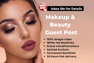 do makeup guest posts and provide backlinks on makeup and beauty blog
