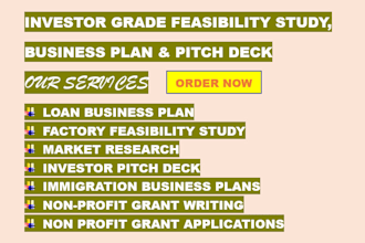 do business plan, feasibility study, pitch deck, market research
