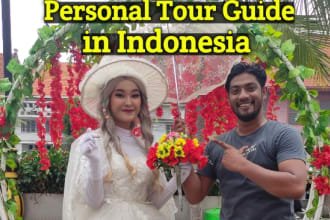 be your personal tour guide in indonesia