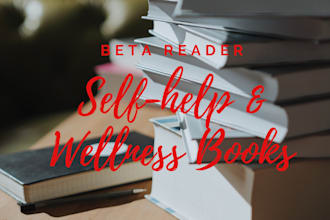 beta read your self help or wellness manuscripts