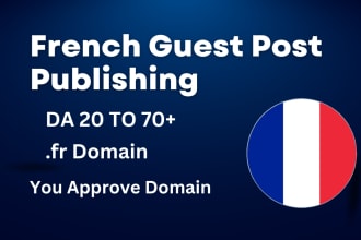 publish french guest post on high da french blog, for top ranking