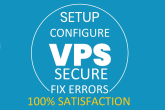 setup, configure, secure and fix errors on vps and server