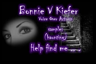 record a haunting, eerie, creepy, spooky, scary, custom voice