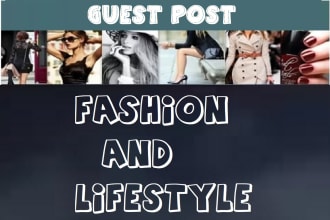 write and publish fashion lifestyle guest posts on high traffic sites