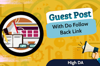 do guest post on 30to 80da website and do follow backlink