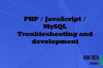 php, mysql, javascript development or bugfixes