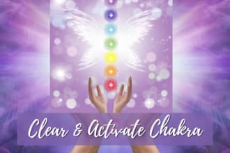clear and activate your chakras