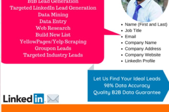 do targeted b2b lead generation, linkedin leads, and general web scrapping