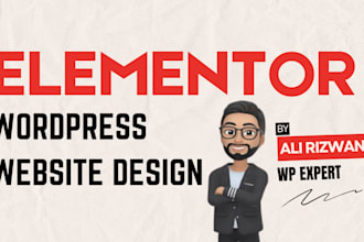 create your custom wordpress website with elementor