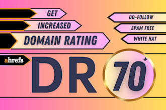 increase ahrefs domain rating DR 70 using authority backlinks