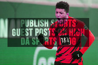 publish 3x sports guest posts on high da sports blog
