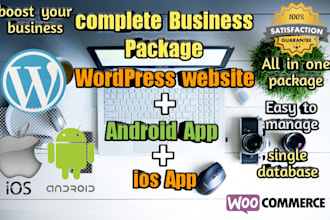 create wordpress website android app and ios app for your business