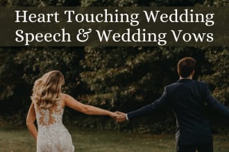 write heart touching wedding speech and wedding vows