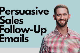 write persuasive follow up sales emails