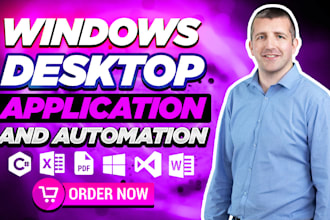 build a custom windows desktop app to automate your business tasks