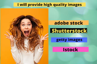 provide high quality getty images adobe stock
