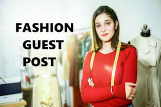 do fashion guest post on US blog with dofollow backlink asap