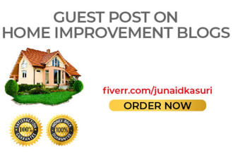 write a guest post, a high da guest post, and a home improvement blog
