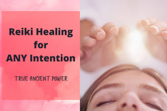 offer reiki healing for custom intention