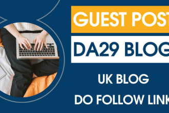 post your guest post on a genuine da29 blog with UK traffic