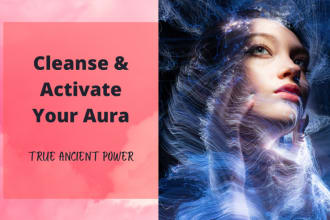 perform strong aura cleanse and activation