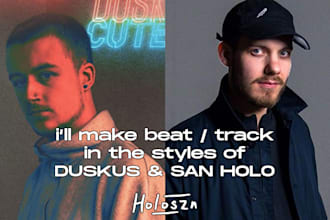 make beat or track in the style of duskus and san holo