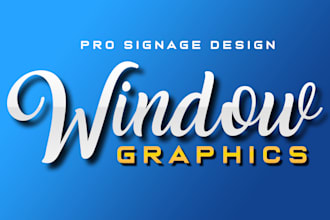 design awesome window graphics, shopfront, storefront, signage design