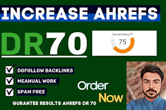 increase domain rating ahrefs DR 70 using dofollow backlinks