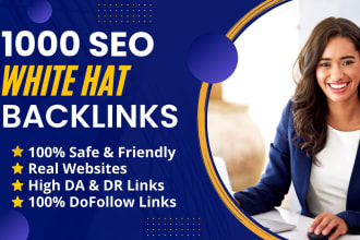 create 1000 SEO dofollow backlinks for google ranking
